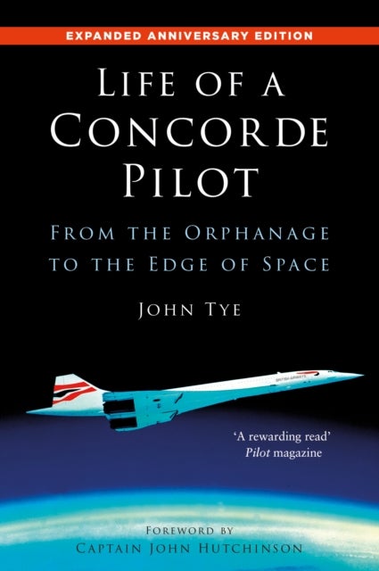 Life of a Concorde Pilot - From The Orphanage to The Edge of Space