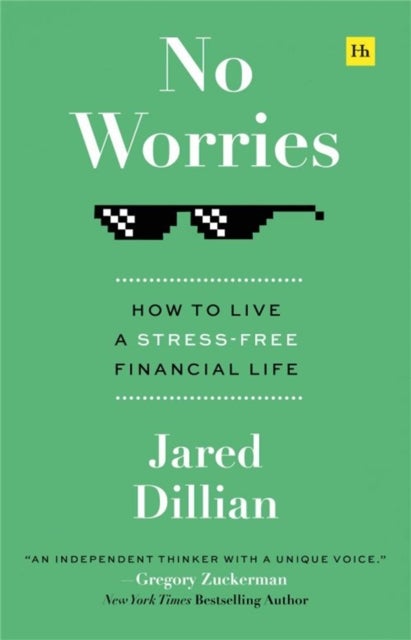 No Worries - How to live a stress free financial life