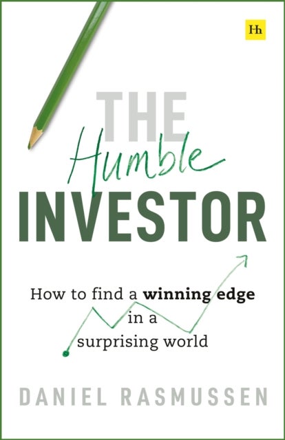 The Humble Investor - How to find a winning edge in a surprising world