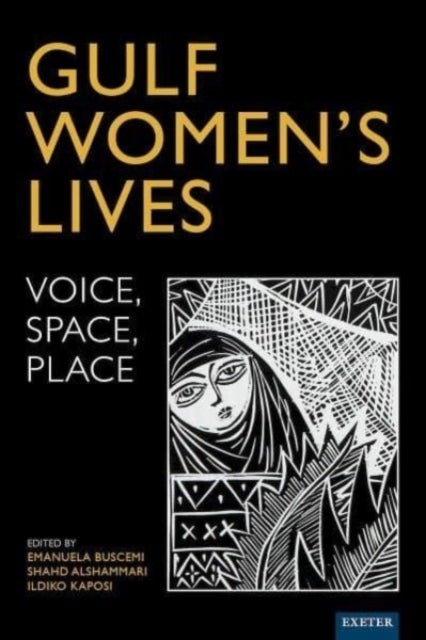 Gulf Women’s Lives - Voice, Space, Place
