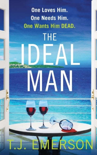 The Ideal Man - 'The glamour of the French Riviera is the gorgeously evoked backdrop to this dark and disturbing tale' - Lesley Glaister