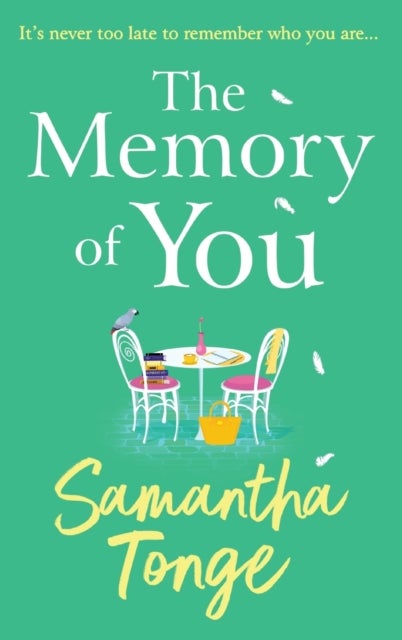 The Memory of You - An uplifting novel from Samantha Tonge