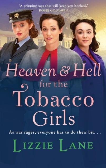 Heaven and Hell for the Tobacco Girls - A gritty, heartbreaking historical saga from Lizzie Lane