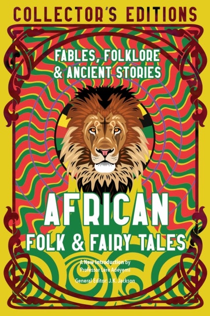 African Folk & Fairy Tales - Fables, Folklore & Ancient Stories