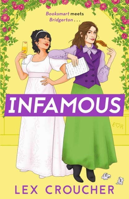 Infamous - 'Bridgerton's wild little sister. So much fun!' Sarra Manning