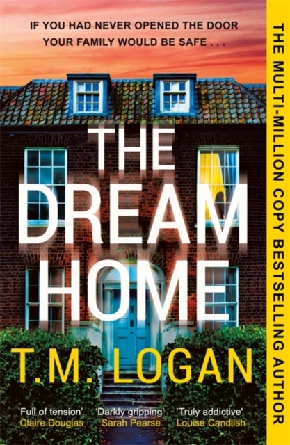The Dream Home - The award-winning, unrelentingly gripping thriller from the bestselling author of THE MOTHER