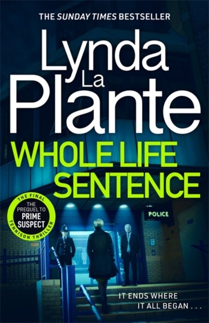 Whole Life Sentence - The pulse-pounding final Detective Jane Tennison thriller