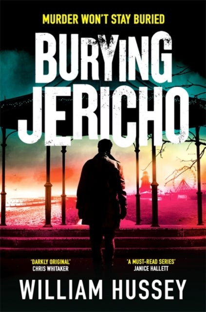 Burying Jericho - The brand new 2025 crime thriller from the award-winning author of KILLING JERICHO