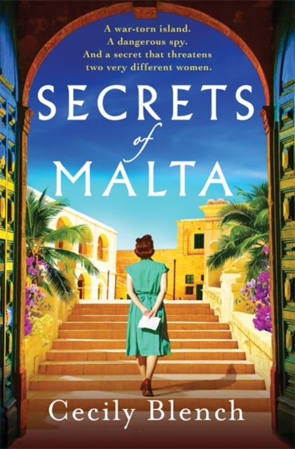 Secrets of Malta - An escapist historical novel of women, spies and a world at war