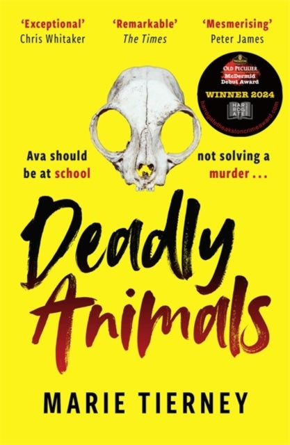 Deadly Animals - Winner of the Val McDermid Crime Debut Award