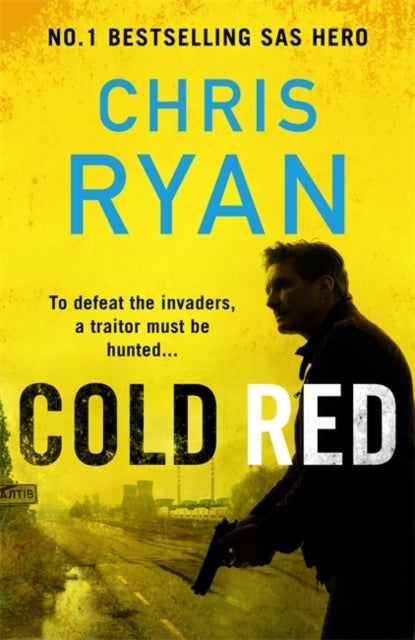 Cold Red - The bullet-fast Russia-Ukraine war thriller from the no.1 bestselling SAS hero