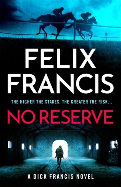 No Reserve - The brand new thriller from the master of the racing blockbuster