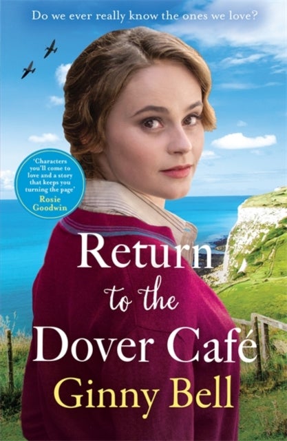 Return to the Dover Cafe - A dramatic and moving WWII historical fiction saga (The Dover Cafe Series Book 4)