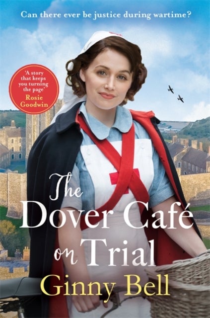 The Dover Cafe on Trial - The fifth book in the dramatic and moving WWII historical fiction saga series (Dover Cafe series book 5)