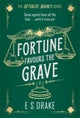 Fortune Favours the Grave