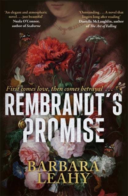 Rembrandt's Promise - 'A believable, elegant and atmospheric novel - just beautiful' - Nuala O'Connor