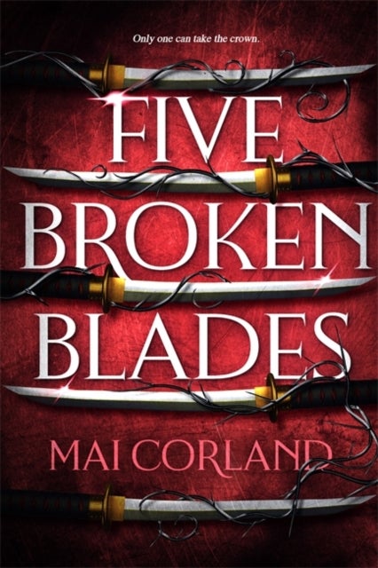 Five Broken Blades - Discover the dark adventure fantasy debut taking the world by storm