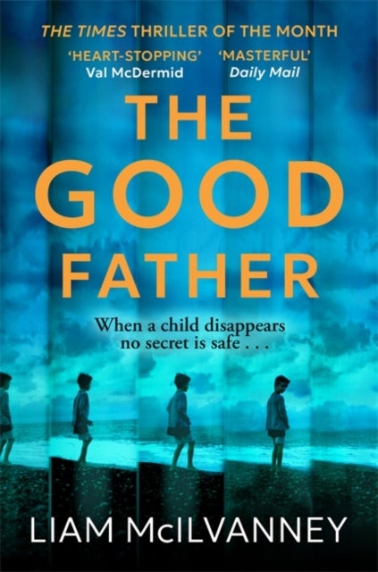 The Good Father - The stunning psychological thriller from the award-winning crime writer