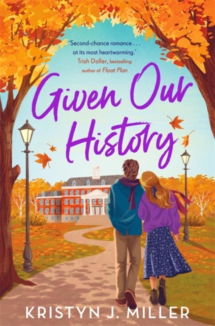 Given Our History - The perfect second chance romance for cosy season
