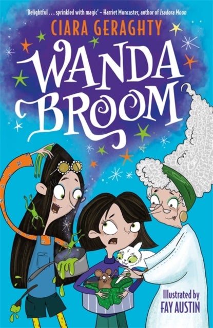 Wanda Broom - for fans of Isadora Moon and The Worst Witch