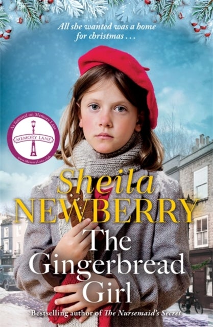The Gingerbread Girl - A heartwarming historical fiction novel from the Queen of family saga
