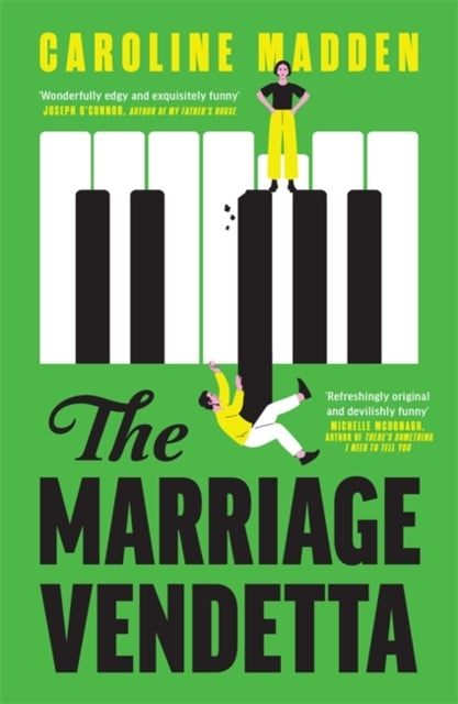 The Marriage Vendetta - 'Wonderfully edgy and exquisitely funny' - Joseph O'Connor
