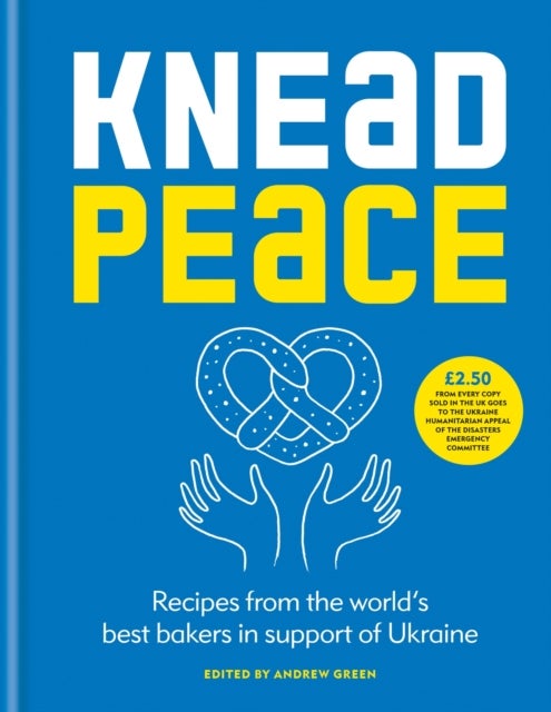 Knead Peace - Bake for Ukraine