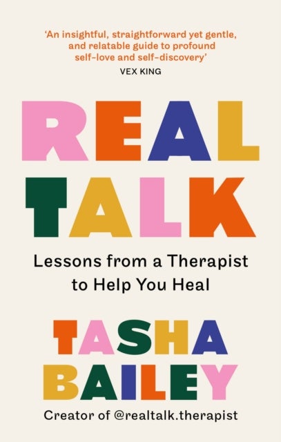 Real Talk - Lessons From a Therapist on Healing & Self-Love
