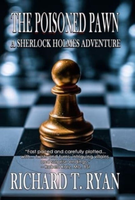 The Poisoned Pawn - A Sherlock Holmes Adventure