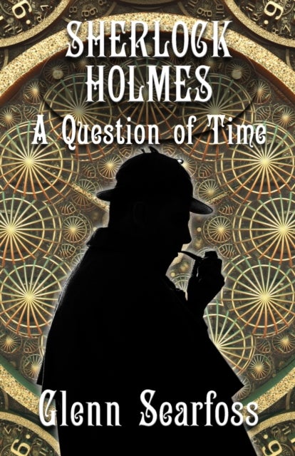 Sherlock Holmes - A Question Of Time