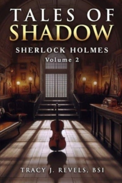 Sherlock Holmes - Tales of Shadow