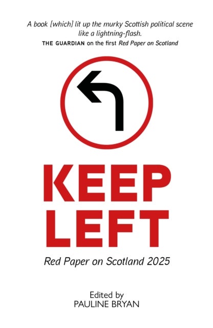 Keep Left - Red Paper on Scotland 2025