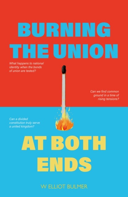 Burning the Union at Both Ends