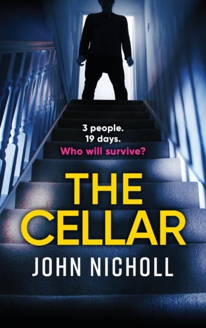 The Cellar - The shocking, addictive psychological thriller from John Nicholl