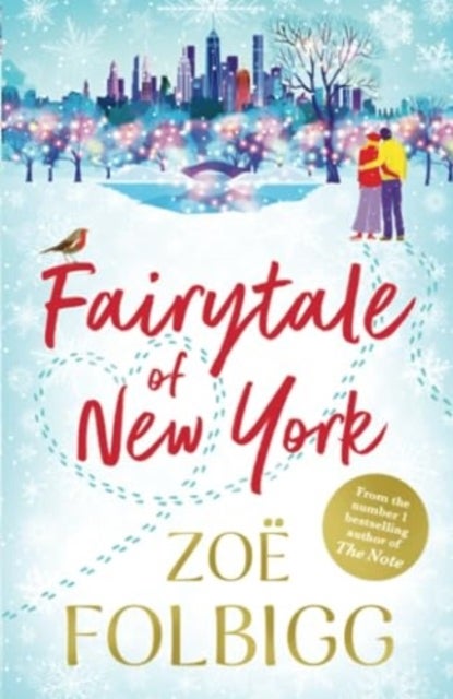 Fairytale of New York - The festive, feel-good read from NUMBER ONE BESTSELLER Zoe Folbigg
