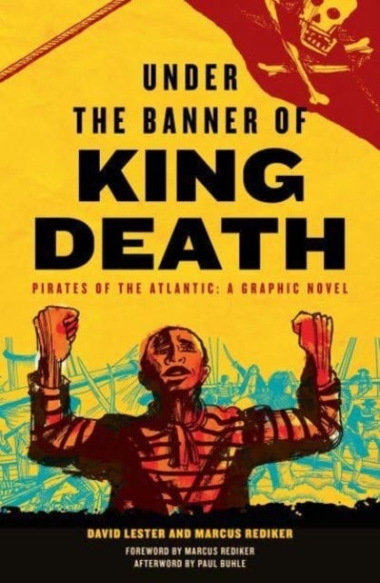 Under the Banner of King Death - Pirates of the Atlantic, A Graphic Novel