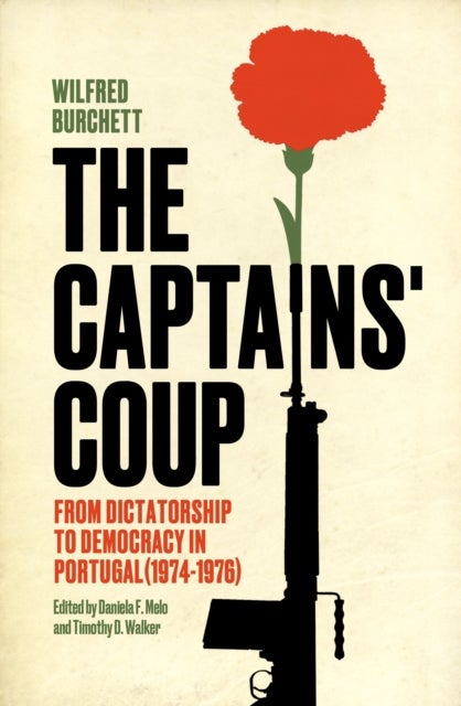The Captains' Coup - From Dictatorship to Democracy in Portugal (1974-1976)