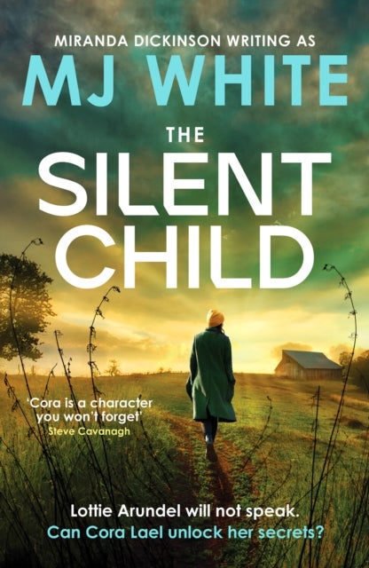 The Silent Child - An addictive crime thriller with a shocking twist
