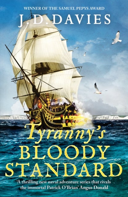 Tyranny's Bloody Standard - An epic Napoleonic naval adventure