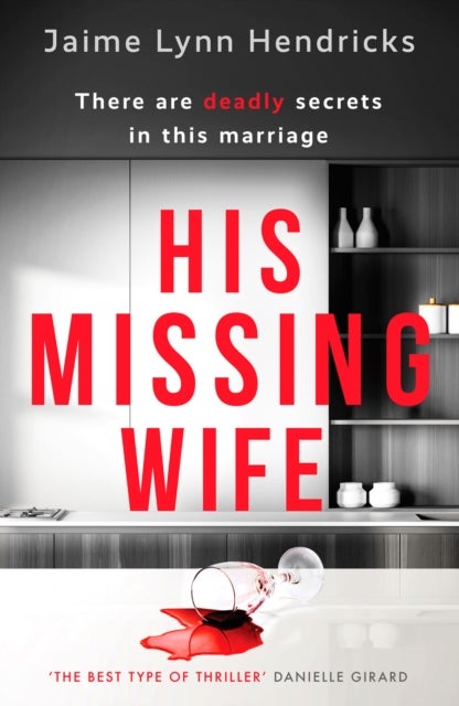 His Missing Wife - A compelling, edge-of-your-seat thriller