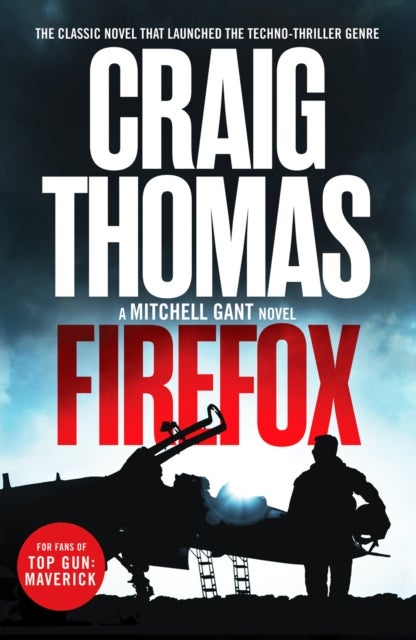 Firefox - The classic novel that launched the techno-thriller genre
