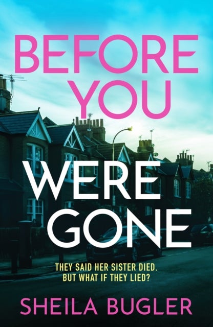 Before You Were Gone - A completely gripping crime thriller packed with suspense