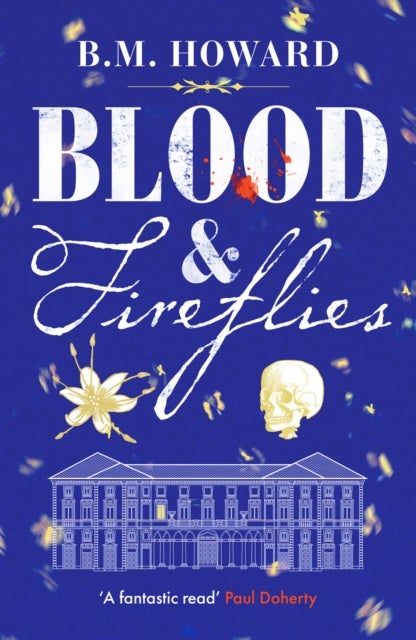Blood and Fireflies - An absolutely enthralling historical mystery