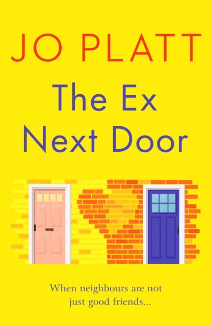 The Ex Next Door - An utterly charming and funny romance