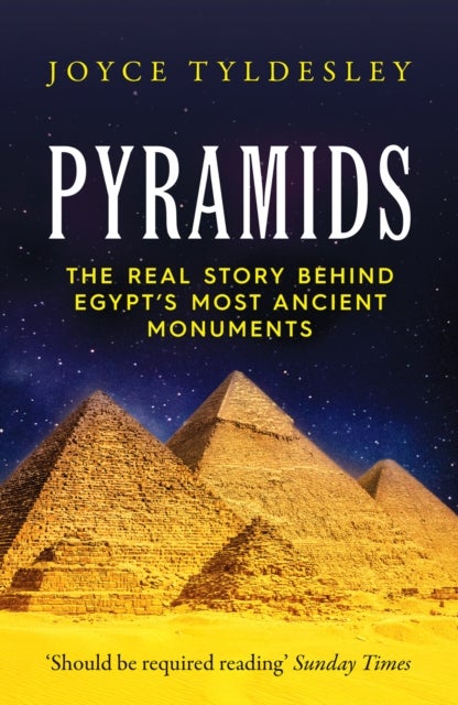 Pyramids - The Real Story Behind Egypt's Most Ancient Monuments