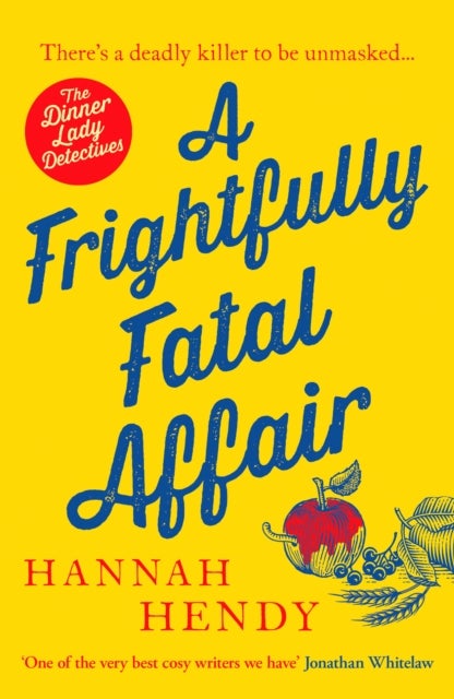 A Frightfully Fatal Affair - A funny and unputdownable village cosy mystery