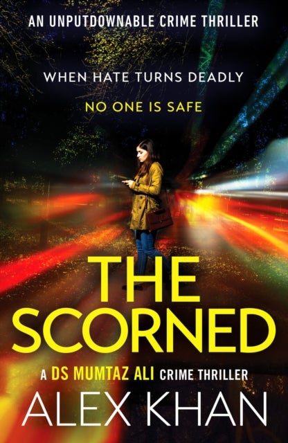 The Scorned - A twisty, gripping, contemporary detective novel with an unforgettable main character