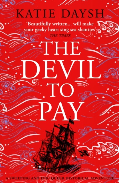 The Devil to Pay - A sweeping and epic queer historical adventure