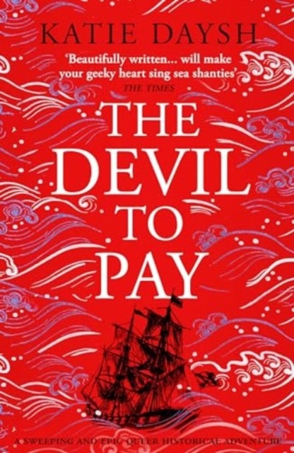 The Devil to Pay - A sweeping and epic queer historical adventure