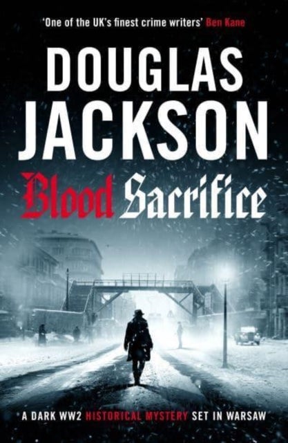 Blood Sacrifice - The gritty, gripping World War 2 historical crime thriller